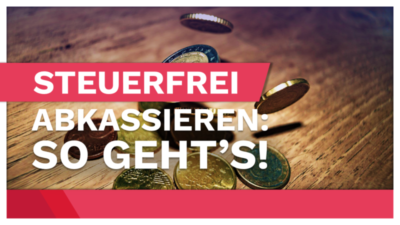 Thumbnail: Steuerfrei abkassieren. So gehts