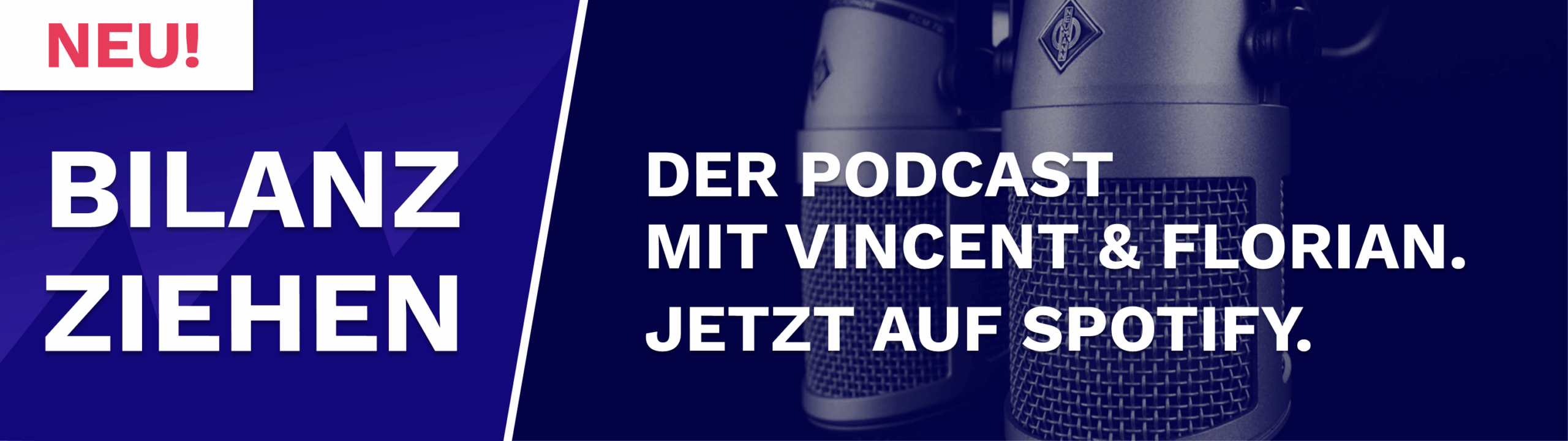 Bilanz Ziehen: Der Podcast mit Vincent & Florian. Jetzt auf Spotify.